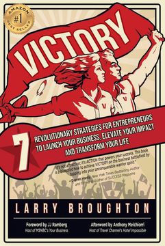 portada Victory: 7 Revolutionary Strategies for Entrepreneurs to Launch Your Business, Elevate Your Impact, and Transform Your Life (en Inglés)