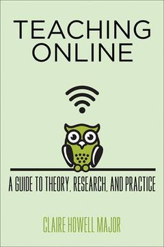 portada Teaching Online: A Guide to Theory, Research, and Practice (Tech. Edu: A Hopkins Series on Education and Technology) (in English)
