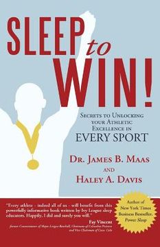 portada Sleep to Win!: Secrets to Unlocking Your Athletic Excellence in Every Sport (en Inglés)