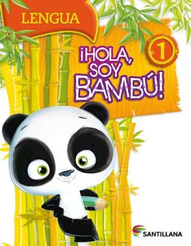 portada Lengua 1 Santillana (Hola soy Bambu) (Novedad 2017)