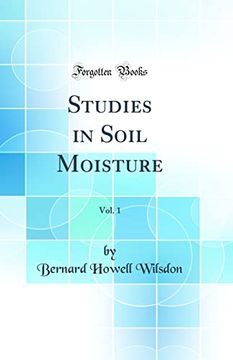 portada Studies in Soil Moisture, Vol. 1 (Classic Reprint) (en Inglés)