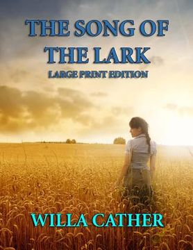 portada The Song of the Lark - Large Print Edition