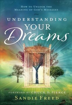 portada Understanding Your Dreams: How to Unlock the Meaning of God's Messages (en Inglés)