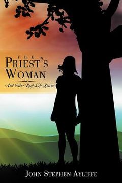 portada the priest's woman: and other real life stories