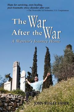 portada the war after the war, a warrior ` s journey home (in English)