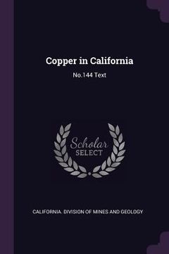 portada Copper in California: No.144 Text (en Inglés)