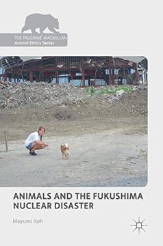 portada Animals and the Fukushima Nuclear Disaster (The Palgrave Macmillan Animal Ethics Series) (en Inglés)