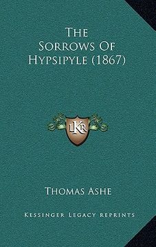 portada the sorrows of hypsipyle (1867) (en Inglés)