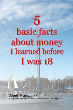 portada 5 basic facts about money I learned before I was 18 (en Inglés)
