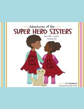 portada Adventures of the Super Hero Sisters: Case #16 - Lucy's missing toy (en Inglés)