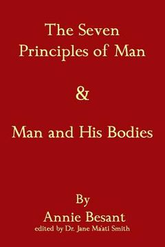 portada the seven principles of man & man and his bodies (in English)