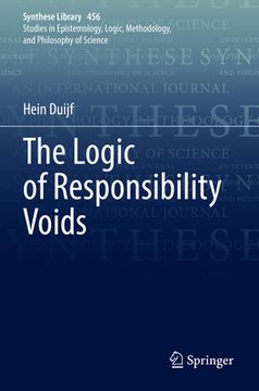 portada The Logic of Responsibility Voids (en Inglés)