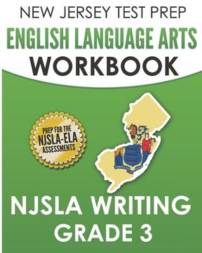 portada NEW JERSEY TEST PREP English Language Arts Workbook NJSLA Writing Grade 3 (in English)