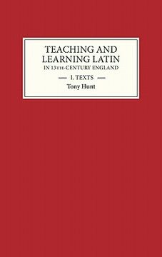 portada teaching and learning latin in thirteenth century england, volume one: texts (en Inglés)