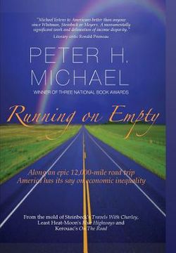 portada Running on Empty: Along an Epic 12,000-Mile Road Trip, America Has Its Say on Economic Inequality (en Inglés)