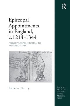 portada Episcopal Appointments in England, C. 1214-1344: From Episcopal Election to Papal Provision (en Inglés)