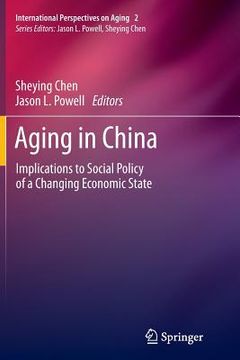 portada Aging in China: Implications to Social Policy of a Changing Economic State