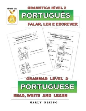 portada Português, Falar, Ler e Escrever - Gramática Nível 2: Portuguese, Read, Write and Learn - Grammar Level 2 (en Portugués)