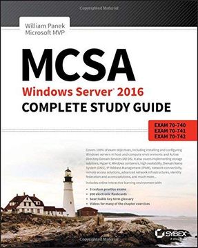 portada Mcsa Windows Server 2016 Complete Study Guide: Exam 70-740, Exam 70-741, Exam 70-742, and Exam 70-743 