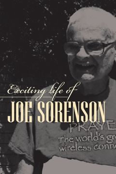 portada Exciting life of Joe Sorenson (en Inglés)