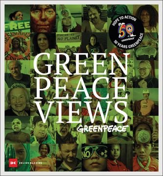 portada Greenpeace Views: 50 Years Fighting for a Better Planet (in English)