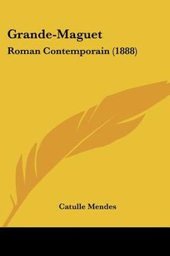 portada grande-maguet: roman contemporain (1888) (in English)