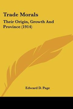 portada trade morals: their origin, growth and province (1914) (en Inglés)
