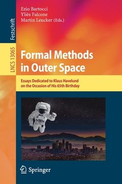 portada Formal Methods in Outer Space: Essays Dedicated to Klaus Havelund on the Occasion of His 65th Birthday (in English)