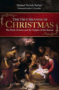 portada The True Meaning of Christmas: The Birth of Jesus and the Origins of the Season (in English)