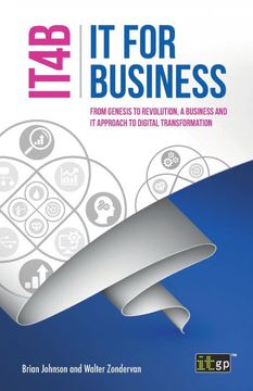 portada IT for Business (IT4B) - From Genesis to Revolution, a business and IT approach to digital transformation (en Inglés)