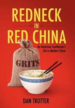 portada redneck in red china: an american southerner's life in modern china