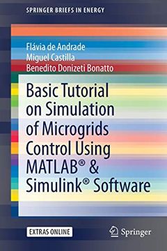portada Basic Tutorial on Simulation of Microgrids Control Using Matlab® & Simulink® Software (Springerbriefs in Energy) (en Inglés)