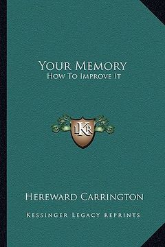 portada your memory: how to improve it (in English)