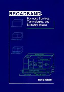 portada broadband: business services, technologies, and strategic impact (en Inglés)