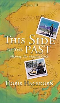 portada This Side of the Past: Meeting the Mission Girls (in English)
