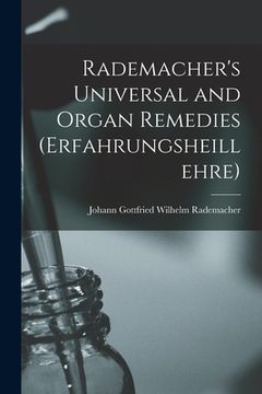 portada Rademacher's Universal and Organ Remedies (Erfahrungsheillehre) (en Inglés)