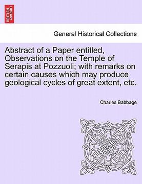portada abstract of a paper entitled, observations on the temple of serapis at pozzuoli; with remarks on certain causes which may produce geological cycles of