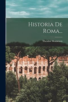 portada Historia de Roma. (in Spanish)