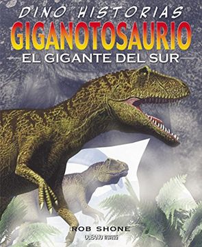 portada Giganotosaurio. El Gigante del Sur