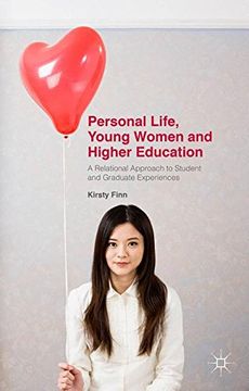 portada Personal Life, Young Women and Higher Education: A Relational Approach to Student and Graduate Experiences