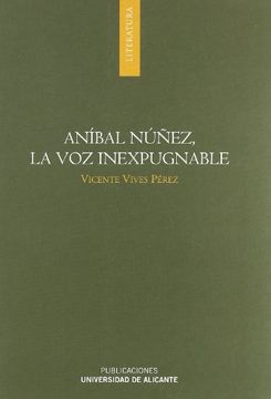 portada Aníbal Núñez, la voz inexpugnable