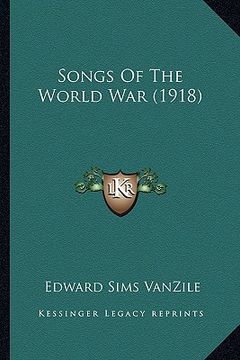 portada songs of the world war (1918) (in English)