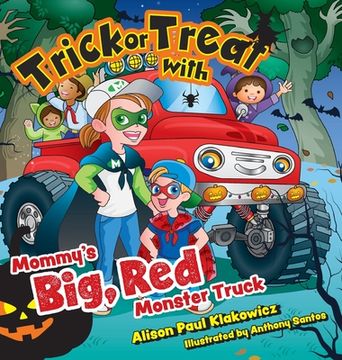 portada Trick or Treat with Mommy's Big, Red Monster Truck