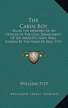 portada the cabin boy: being the memoirs of an officer in the civil department of his majesty's navy, well known by the name of billy pitt (1 (en Inglés)