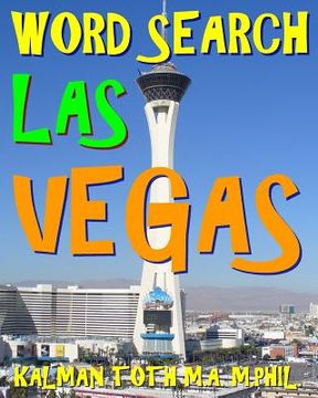 portada Word Search Las Vegas: 300 Amazing & Difficult Themed Puzzles (en Inglés)