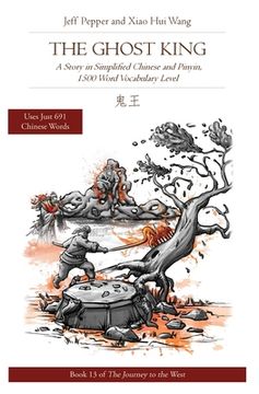 portada The Ghost King: A Story in Simplified Chinese and Pinyin, 1500 Word Vocabulary Level (in English)