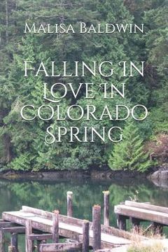 portada Falling in Love in Colorado Spring (en Inglés)