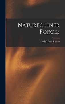 portada Nature's Finer Forces (in English)