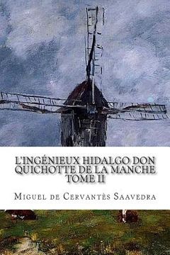 portada L'ingénieux hidalgo Don Quichotte de la Manche TOME II (en Francés)