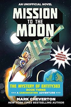 portada Mission to the Moon: The Mystery of Entity303 Book Three: A Gameknight999 Adventure: An Unofficial Minecrafter's Adventure